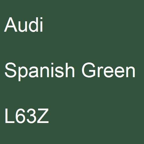 Audi, Spanish Green, L63Z.